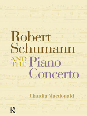 cover image of Robert Schumann and the Piano Concerto